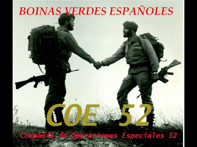 GREEN BERETS SPANISH GUERRILLO, The Intense Training of COE 52