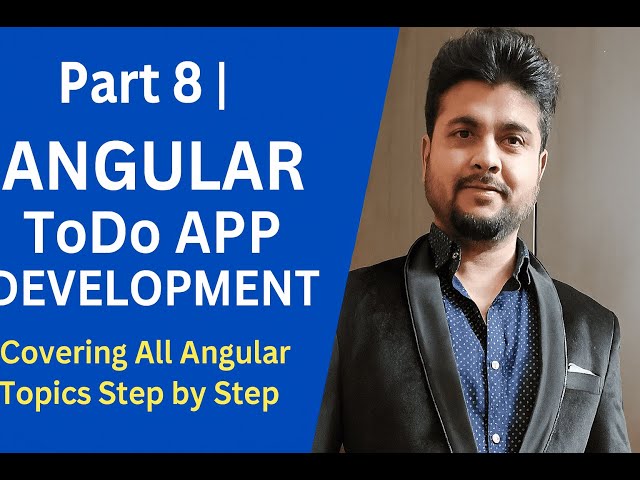 🚀Part 8 | Angular ToDo App Development | Covering All Angular Topics Step by Step | Hindi