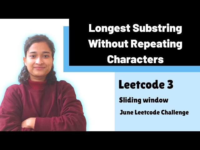 Longest Substring Without Repeating Characters | Leetcode 3 | Sliding window