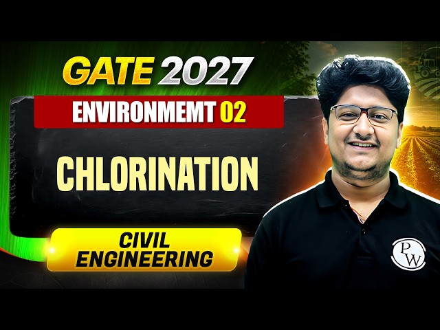 Environmemt 02 : Chlorination | Civil Engineering | GATE 2027 Preparation