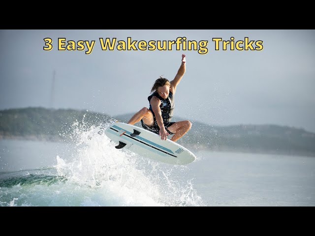 3 Beginner WakeSurfing Tricks To Learn