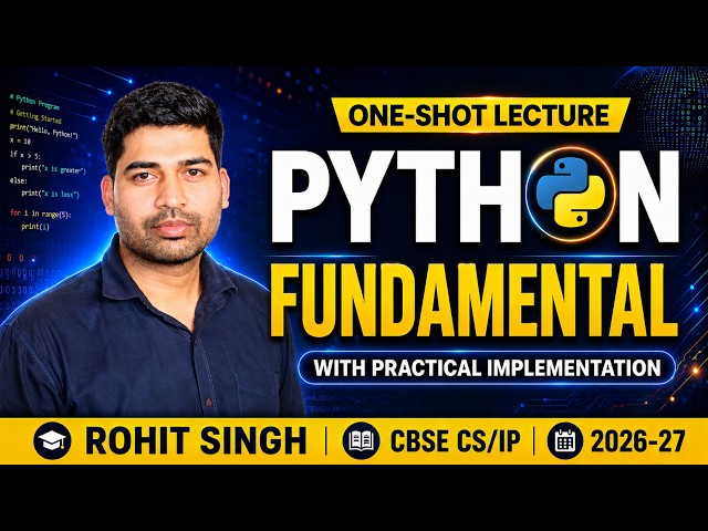 Python Fundamentals in One Shot | Class 11 CS/IP CBSE