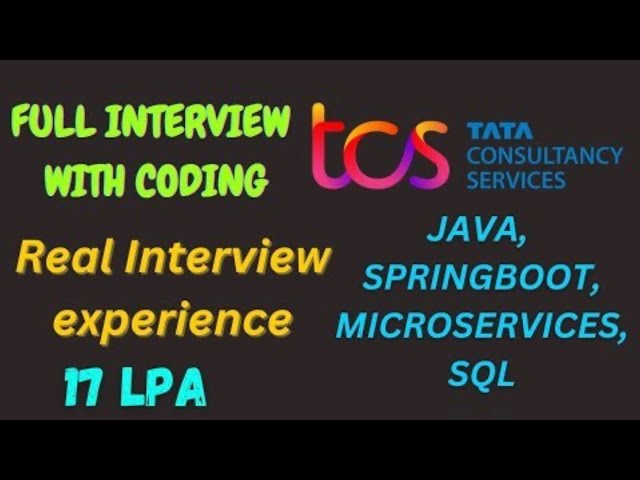 🔥 TCS | Real Coding Interview Experience | Java |Spring Boot | Microservices | Coding | SQL | TCS 