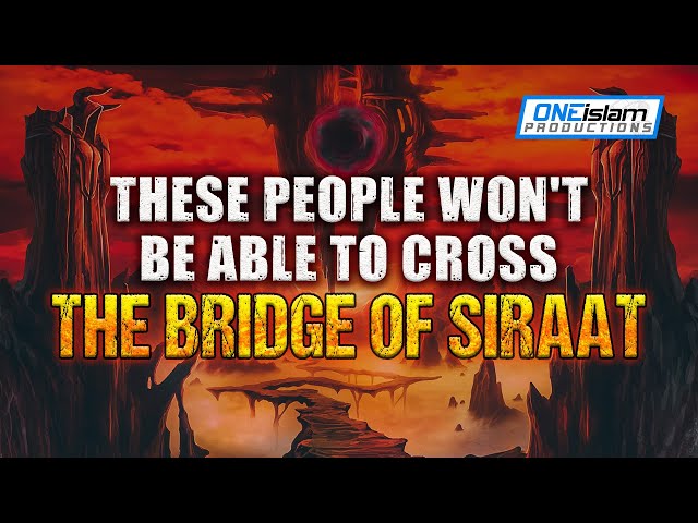 These People Won't Be Able To Cross The Bridge Of SIRAAT