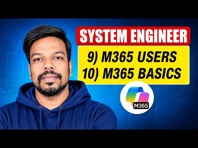 System Engineer Series | M365 Users & Microsoft 365 Basics | VEP Infotech