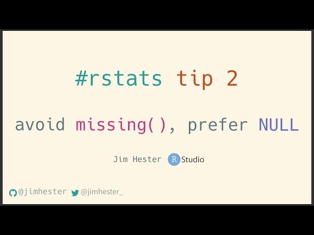 RStats tip #2: avoid missing(), prefer NULL