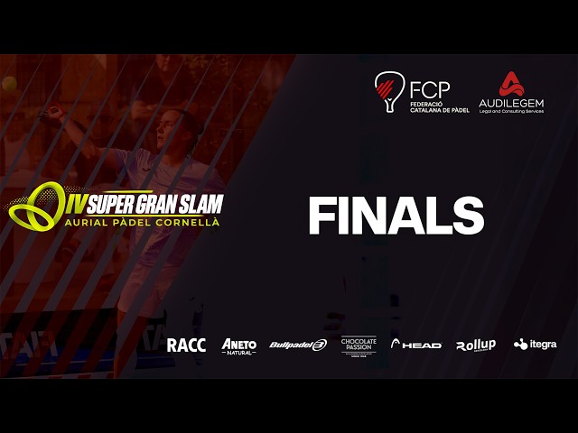 FINALS - Super Gran Slam Aurial Cornellà 2026