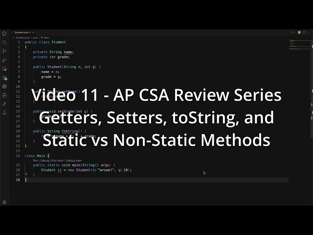 AP CSA Review - Video 11: Getters, Setters, toString, and Static vs Non-Static Methods
