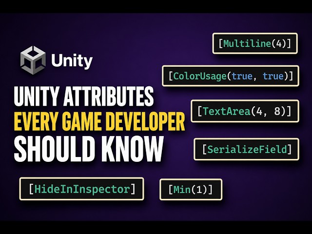 Unity Attributes Every Game Developer Should Know