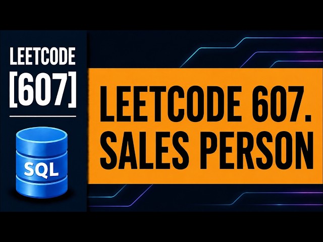 LeetCode SQL 607 | Sales Person | NOT IN Subquery & JOIN