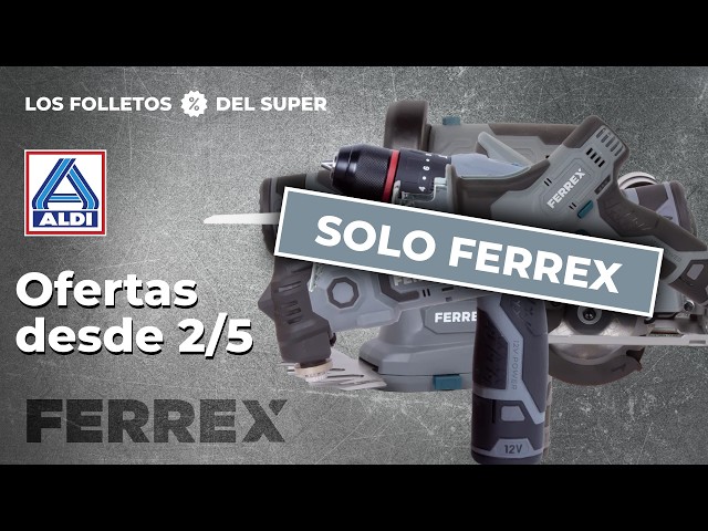 FERREX | Solo  herramientas en este vídeo de ofertas de Aldi