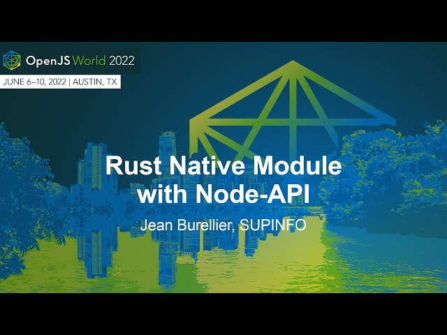 Rust Native Module with Node-API - Jean Burellier, SUPINFO