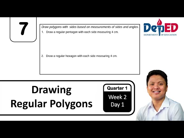 Drawing Regular Polygons | Grade 7 Mathematics | Q1 W2