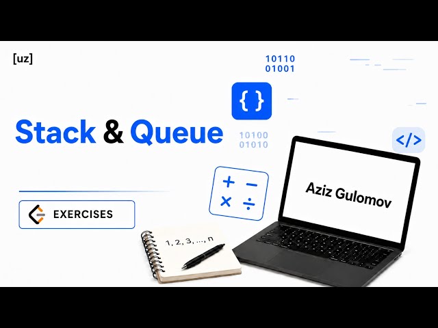 Stack & Queue [uz] 