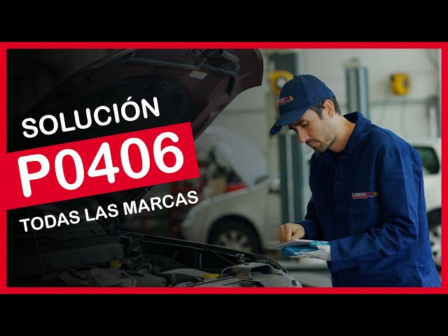 P0406 ✅ SÍNTOMAS Y SOLUCIÓN CORRECTA ✅ - Código de falla OBD2