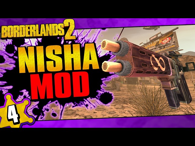 Borderlands 2 | Nisha Mod Playthrough | Day #4