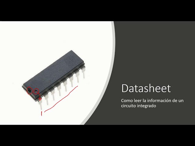 Como leer los DataSheet de los Circuitos Integrados