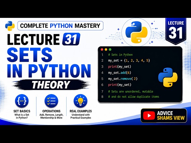 Sets in Python | Python Sets Explained with Examples | Complete Python Mastery | Lecture 31