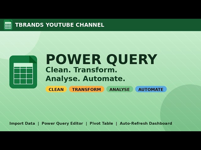 Power Query Full Tutorial: Clean, Transform, Analyse & Automate repetitive Excel Reports.