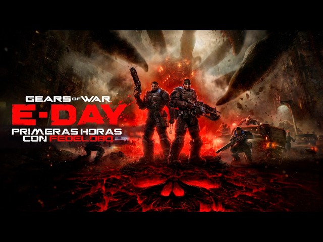 Gears of War E Day : Primeras Horas con Fedelobo