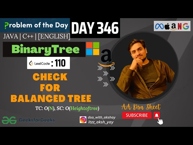 D-346 Check for Balanced Tree | Leetcode 110| GFG POTD| GeeksForGeeks Problem Of the Day| 11Oct