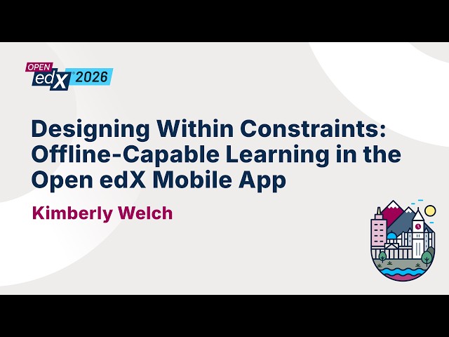 Designing Within Constraints: Offline-Capable Learning in the Open edX Mobile App