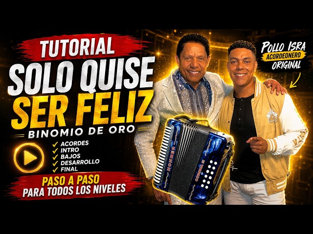 Accordion Tutorial: Solo Quise Ser Feliz - BINOMIO DE ORO