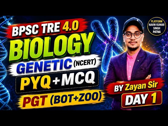 Part 1 BPSC TRE 4.0 0 | GENETIC || NCERT/SCERT | 11-12th PGT BOTANY ZAYAN SIR #bpsctre4 #botany