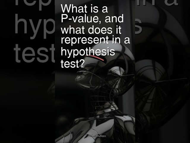 Today’s Question: What is a P-value, and what does it represent in a hypothesis test? #interviewprep