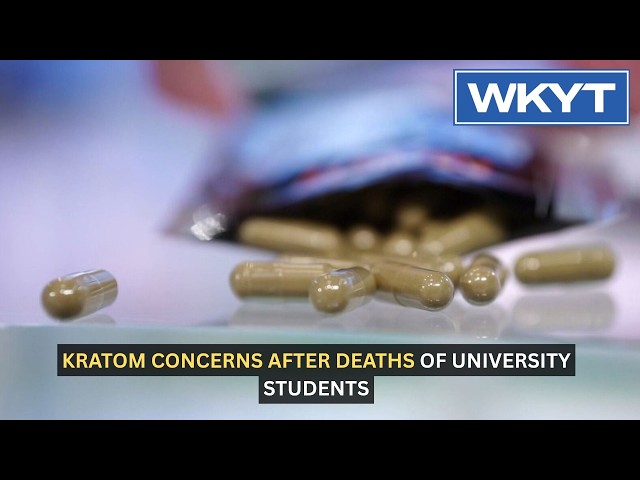 Kratom concerns after deaths of university students