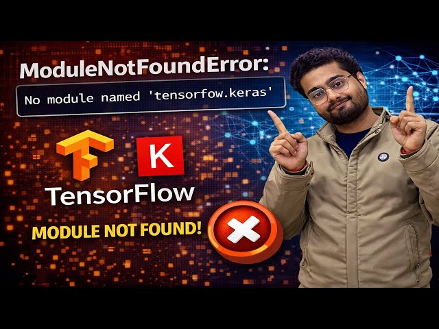 ModuleNotFoundError: No module named 'tensorflow.keras' | How to install tensorflow in python