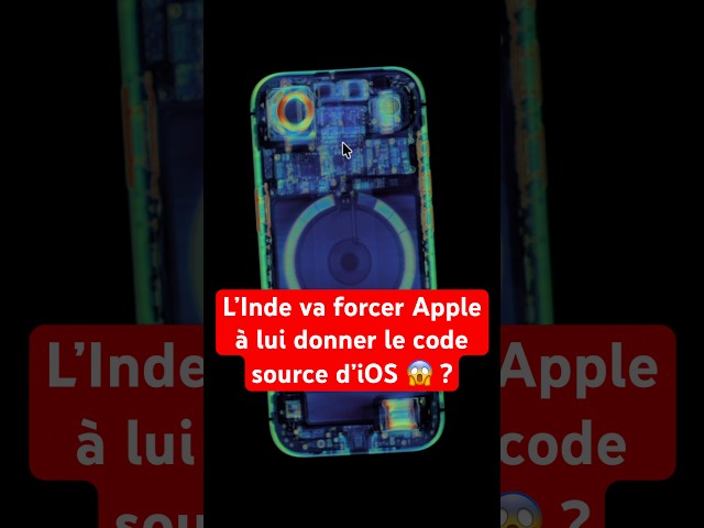 L’Inde va forcer Apple à lui donner le code source d’iOS 😱 ? #iphone #apple #ios #android #inde