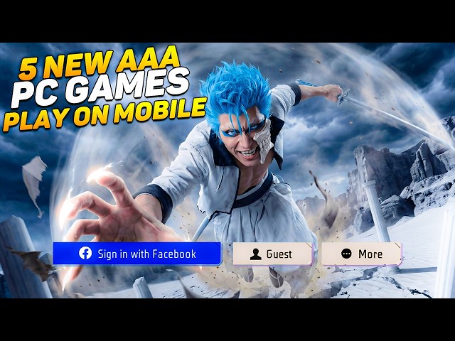 Top 5 AAA PC Games Now Playable on Mobile | AAA PC Titles That Run on Mobile