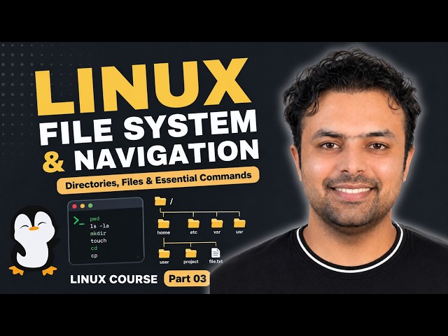 Linux File System & Navigation | Essential Linux Commands | Linux Course 03