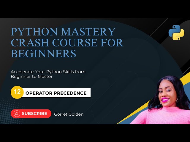 Python Mastery Crash Course for Beginners | Operator Precedence