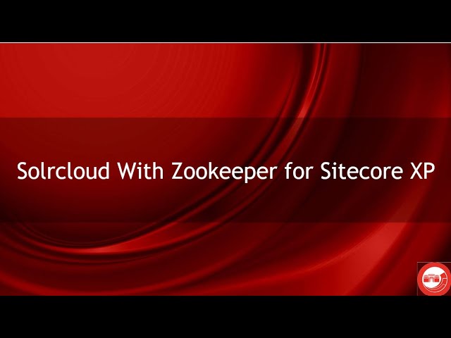 Solrcloud With Zookeeper for Sitecore XP
