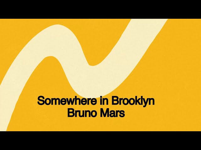Bruno Mars - Somewhere in Brooklyn [Official Lyric Video]