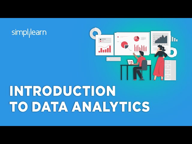 Introduction To Data Analytics | Data Analytics For Beginners | Data Analytics Tutorial |Simplilearn