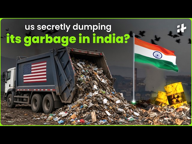how rich countries discreetly ship their trash to india - waste colonialism explained