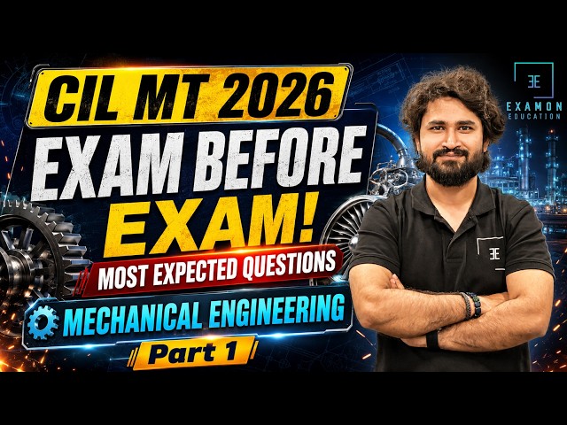 CIL MT 2026 Mechanical | Exam Before Exam 🔥 Most Expected Questions Part-1