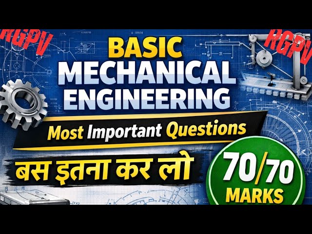 Basic Mechanical Engineering Most important question | RGPV BT-203 Exam
