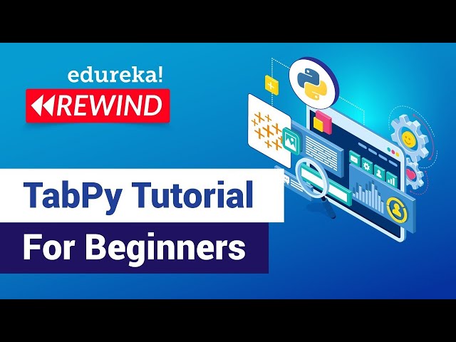 TabPy Tutorial For Beginners | TabPy Training | Tableau Training | Edureka | Tableau  Rewind - 2
