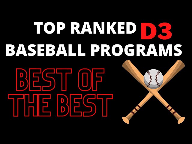 The Best D3 Baseball Programs in the Country