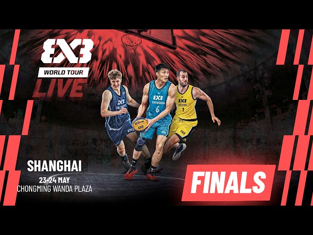 RE-LIVE | FIBA #3x3WorldTour Shanghai 2026 | Finals | #3x3Basketball