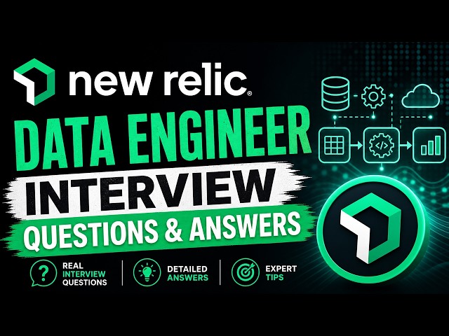 New Relic Data Engineer Interview Questions & Answers