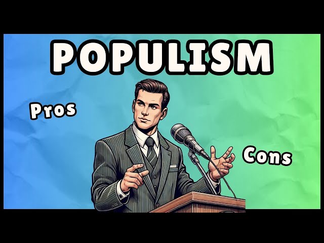 What is Populism? (Easy 3 Minute Explanation)