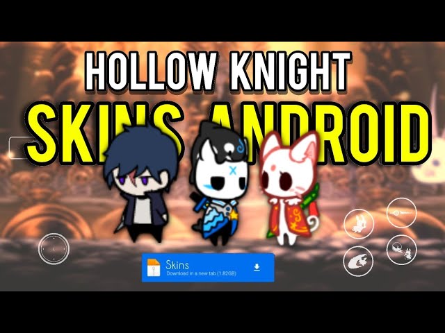 💥 Hollow Knight Android Skins