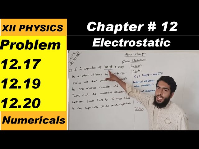 NUMERICALS OF ELECTROSTATICS | PROBLEM 12.17,12.19, 12.20 | SINDH BOARD