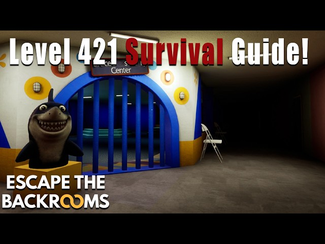 Escape the Backrooms: Level 421 Survival Guide