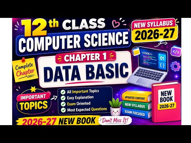 12th Class Computer Science New syllabus Chapter 1|Class 12 Computer new book 2026 2nd year computer
